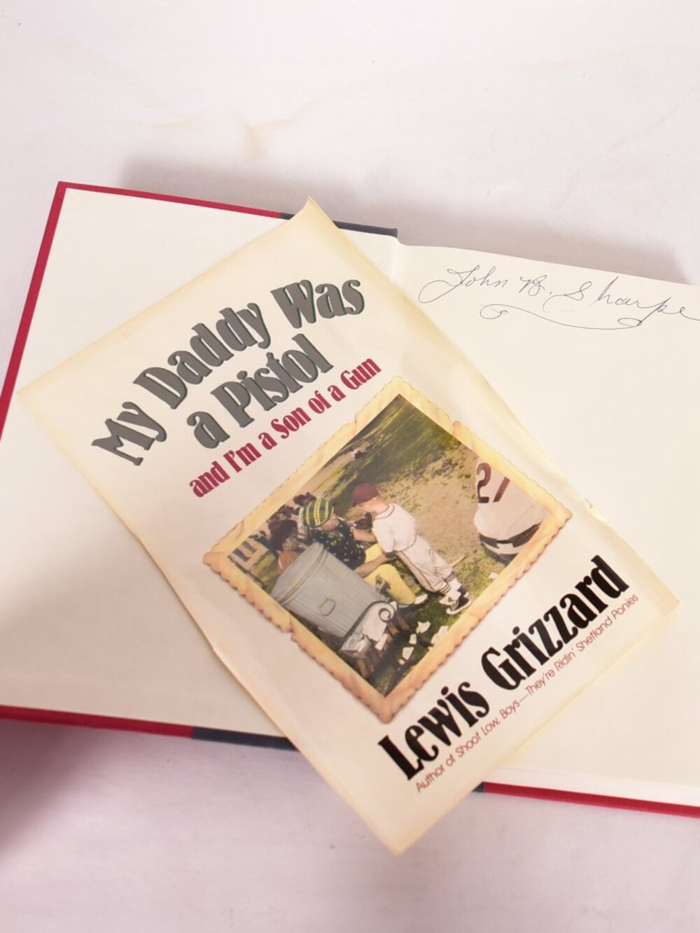 My Daddy Was a Pistol and I'm a Son of a Gun by Lewis Grizzard HC First Edition